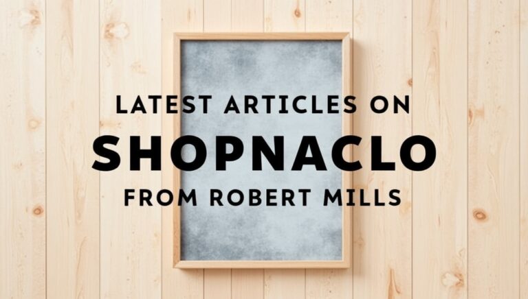 Latest Articles on Shopnaclo from Robert Mills