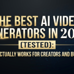 The Best AI Video Generators in 2026 (Tested) What Actually Works for Creators and Builders
